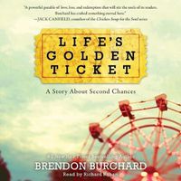 Cover image for Life's Golden Ticket: A Story about Second Chances