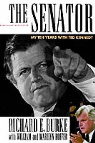 Cover image for The Senator: My Years with Ted Kennedy