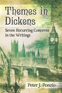 Cover image for Themes in Dickens: Seven Recurring Concerns in the Writings