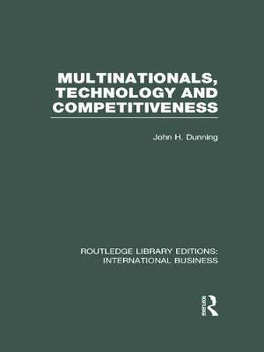 Cover image for Multinationals, Technology & Competitiveness (RLE International Business)