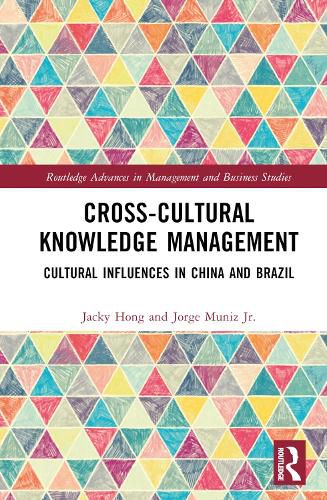 Cover image for Cross-cultural Knowledge Management: Cultural Influences in China and Brazil