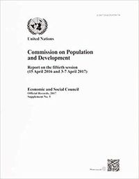 Cover image for Commission on Population and Development: report on the fiftieth session (15 April 2016 and 3-7 April 2017)