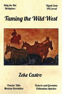 Cover image for Taming the Wild West