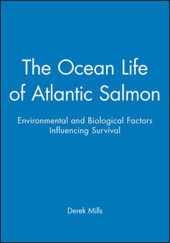Cover image for The Ocean Life of Atlantic Salmon: Environmental and Biological Factors Influencing Survival