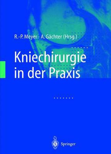 Cover image for Kniechirurgie in Der Praxis