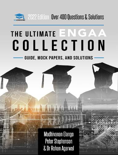 Cover image for The Ultimate ENGAA Collection: Engineering Admissions Assessment preparation resources - 2022 entry, 300+ practice questions and past papers, worked solutions, techniques, score boosting, and formula sheets