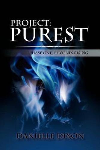 Cover image for Project: Purest: Phase One: Phoenix Rising