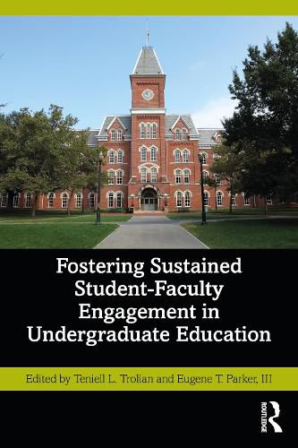 Cover image for Fostering Sustained Student-Faculty Engagement in Undergraduate Education