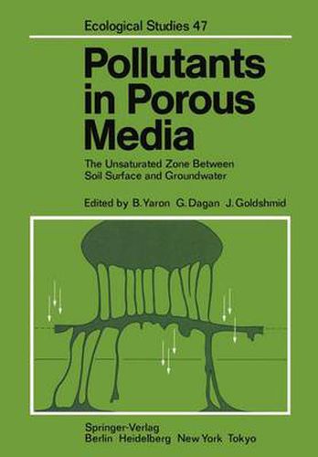 Cover image for Pollutants in Porous Media: The Unsaturated Zone Between Soil Surface and Groundwater