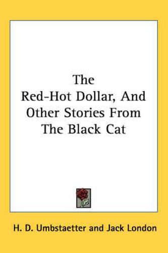 Cover image for The Red-Hot Dollar, and Other Stories from the Black Cat