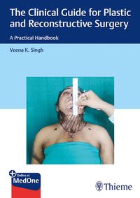 Cover image for The Clinical Guide for Plastic and Reconstructive Surgery