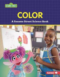 Cover image for Color: A Sesame Street (R) Science Book