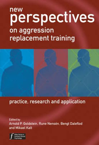 Cover image for New Perspectives on Aggression Replacement Training: Practice, Research and Application