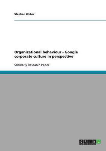 Cover image for Organizational behaviour. Google corporate culture in perspective