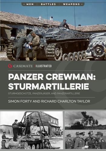 Panzer Crewman: Sturmartillerie: Sturmgeschuetze, Panzerjaeger, and Panzerartillerie