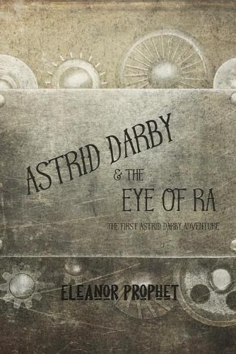 Cover image for Astrid Darby and the Eye of Ra