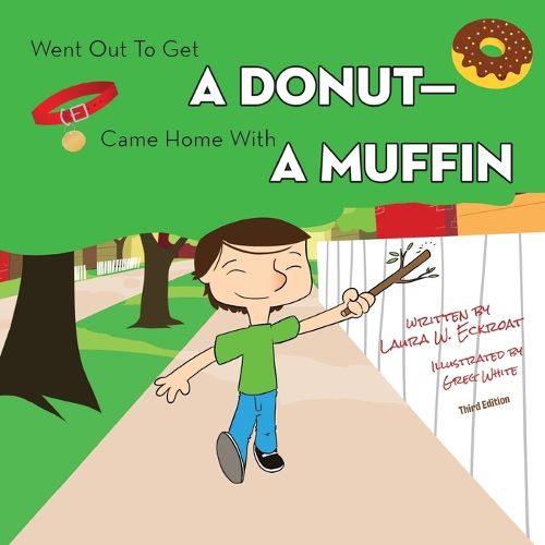 Cover image for Went Out to Get a Donut-Came Home with a Muffin