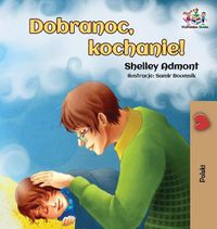 Cover image for Dobranoc, kochanie!: Goodnight, My Love! - Polish edition