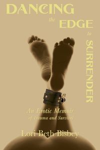 Cover image for Dancing the Edge to Surrender