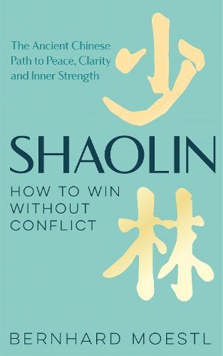 Cover image for Shaolin: How to Win Without Conflict