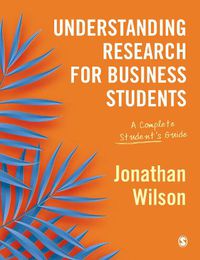 Cover image for Understanding Research for Business Students: A Complete Student's Guide
