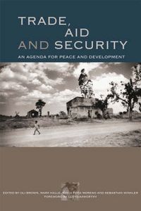 Cover image for Trade, Aid and Security: An Agenda for Peace and Development