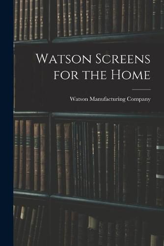 Cover image for Watson Screens for the Home