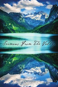 Cover image for Sermons from the Valley - Vol. 2