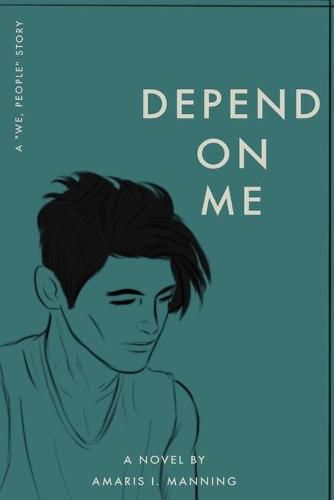 Cover image for Depend on Me (A We, pEOPLE Novel)