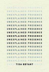 Cover image for Unexplained Presence