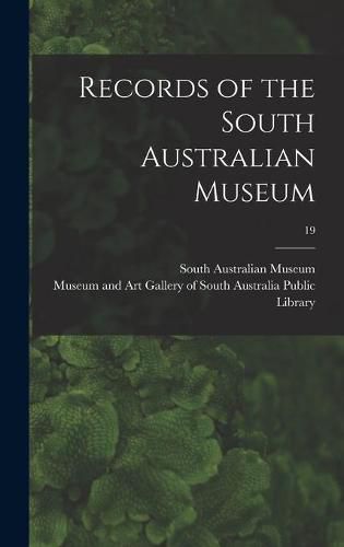 Cover image for Records of the South Australian Museum; 19