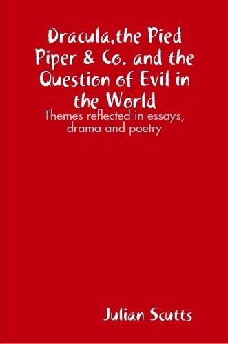 Cover image for Dracula,the Pied Piper & Co. and the Question of Evil in the World