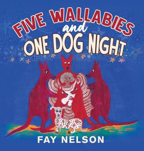 Cover image for Five Wallabies and One Dog Night