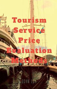 Cover image for Tourism Service Price Evaluation Methods