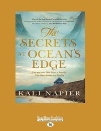 Cover image for The Secrets At Ocean's Edge: The secrets that bind a family Can  also destroy a family