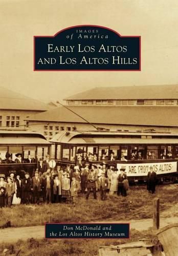 Cover image for Early Los Altos and Los Altos Hills