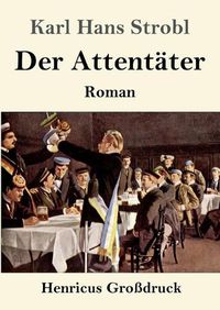 Cover image for Der Attentater (Grossdruck): Roman