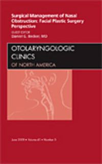 Cover image for Surgical Management of Nasal Obstruction: Facial Plastic Surgery Perspective, An Issue of Otolaryngologic Clinics
