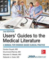 Cover image for Users' Guides to the Medical Literature: A Manual for Evidence-Based Clinical Practice, 3E