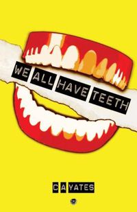 Cover image for We All Have Teeth