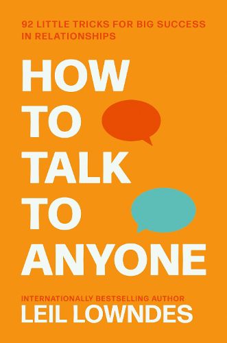 Cover image for How to Talk to Anyone: 92 Little Tricks for Big Success in Relationships