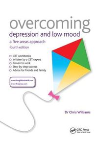 Cover image for Overcoming Depression and Low Mood: A Five Areas Approach, Fourth Edition