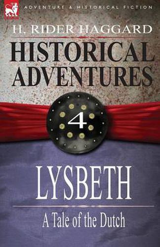 Cover image for Historical Adventures: 4-Lysbeth: A Tale of the Dutch