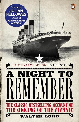 Cover image for A Night to Remember: The Classic Bestselling Account of the Sinking of the Titanic