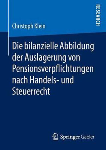 Die bilanzielle Abbildung der Auslagerung von Pensionsverpflichtungen nach Handels- und Steuerrecht