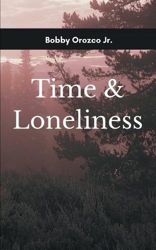 Cover image for Time & Loneliness (Edition1st)