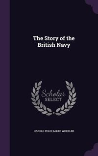 Cover image for The Story of the British Navy