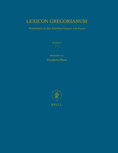 Cover image for Lexicon Gregorianum, Volume 4 Band IV  -: Woerterbuch zu den Schriften Gregors von Nyssa
