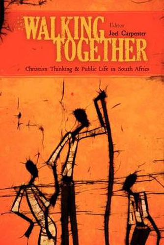 Cover image for Walking Together: Christian Thinking and Public Life in South Africa