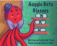 Cover image for Auggie Gets Glasses